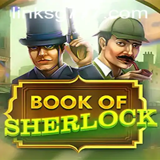 Discover the Mysteries of Book Of Sherlock with SG777